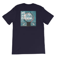 Load image into Gallery viewer, &quot;We Are Phenom&quot; Tee