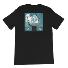 Load image into Gallery viewer, &quot;We Are Phenom&quot; Tee